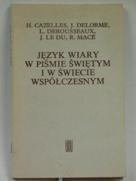 Język wiary w Piśmie Świętym i w świecie współczesnym