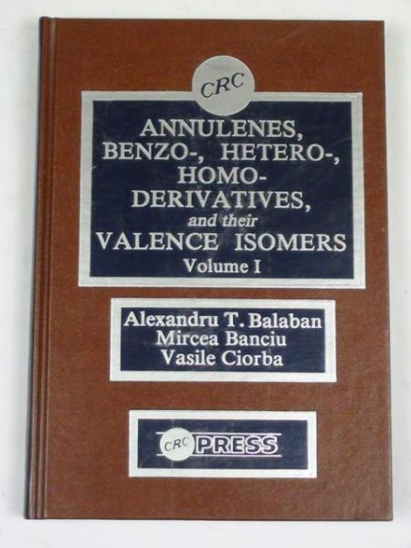 Annulenes, Benzo-, Hetero-, Homo-, Derivatives and Their Valence Isomers, Vol. I