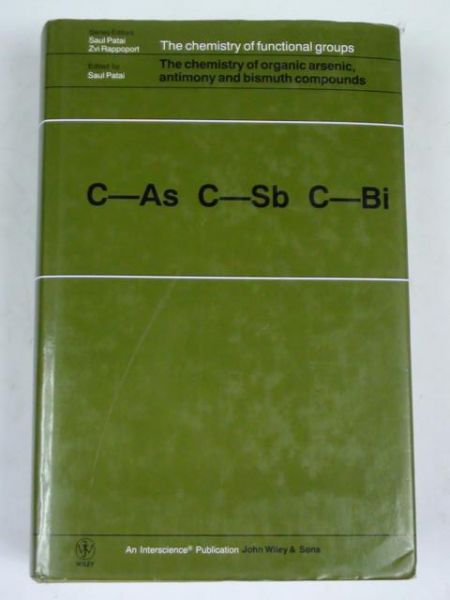 The Chemistry of Organic Arsenic, Antimony and Bismuth Compounds