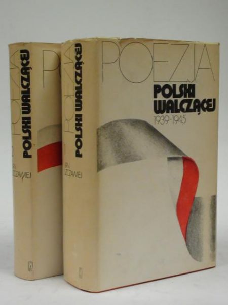Poezja Polski Walczącej 1939-1945 T. I-II