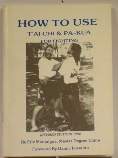How to Use T'ai Chi & Pa-Kua for Fighting