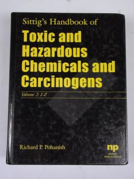 R.  - Sittig's Handbook of Toxic and Hazardous Chemicals and Carcinogens, Vol. II