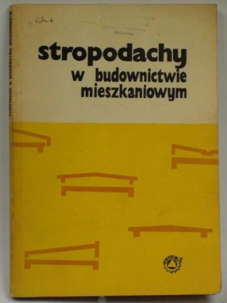 Stropodachy w budownictwie mieszkaniowym