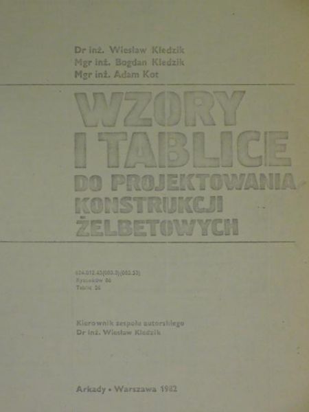 Kledzik W. i B., Kot A. - Wzory i tablice do projektowania konstrukcji żelbetowych