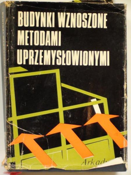 Cholewicki, Gałkowski, Henclewski - Budynki wznoszone metodami uprzemysłowionymi
