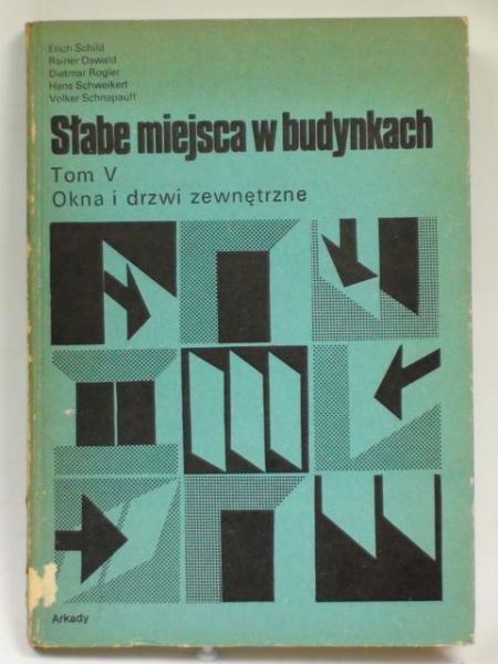 Słabe miejsca w budynkach, t. V