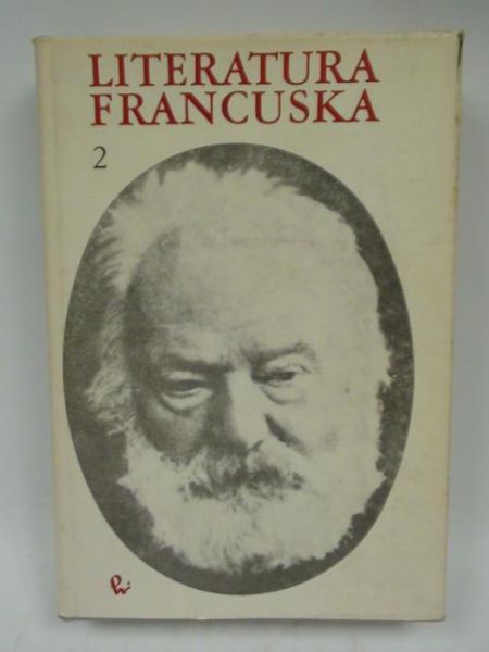 Adam Antoine (red.) - Literatura francuska, Tom II