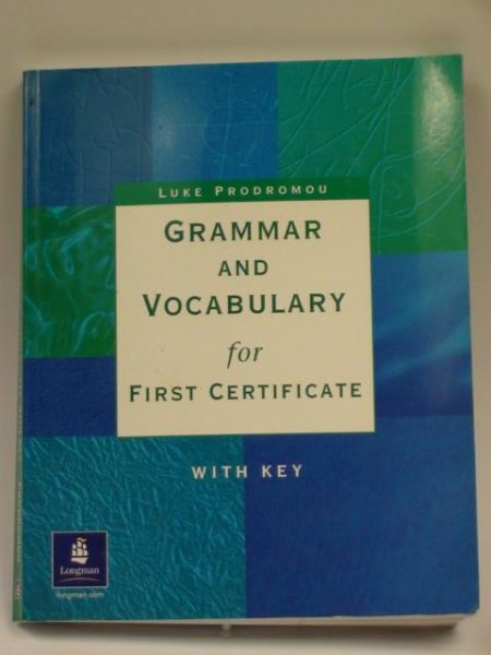Grammar and Vocabulary for First Certificate