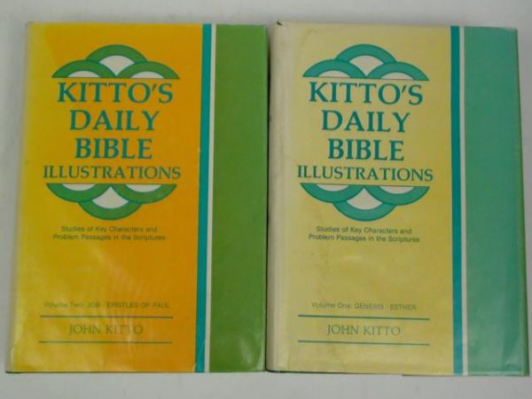 Kitto John  - Kitto's Daily Bible Illustrations, vol. I-II