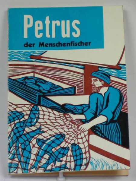 Petrus, der Menschenfischer