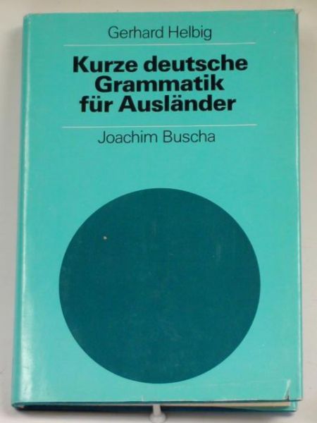 Helbig Gerhard,   - Kurze deutsche Grammatik fur Auslander