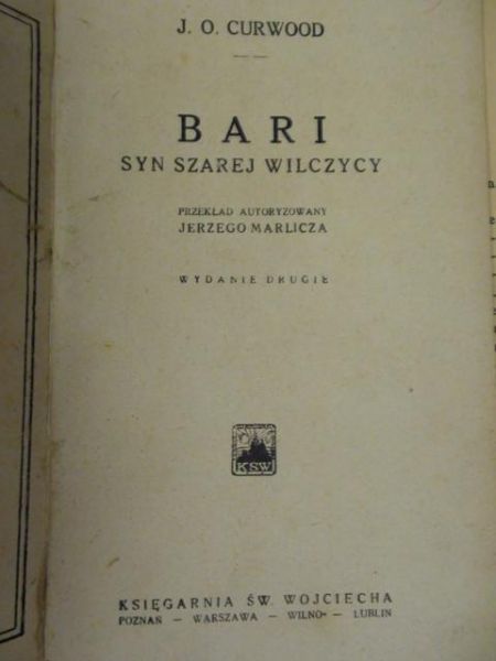 Curwood J. O. - Bari syn szarej wilczycy