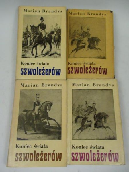 Brandys Marian - Koniec świata szwoleżerów, t III-V