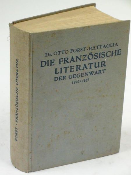 Die Franzoesische Literatur der Gegenwart 1870/1927, 1928 r.