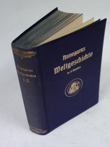 Gnck August - Annegarns Weltgeschichte 1-2, 1911