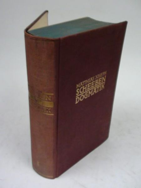 Scheeben M.,  - Dogmatik, Band I, 1933