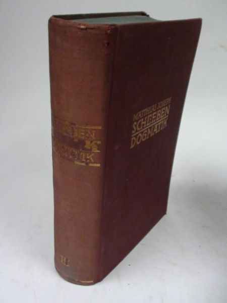 Scheeben M.,  - Dogmatik, Band IV, 1933