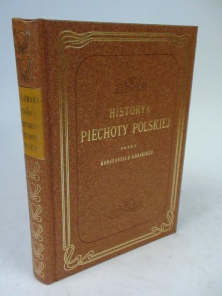 Historya piechoty polskiej, REPRINT z 1893 r.