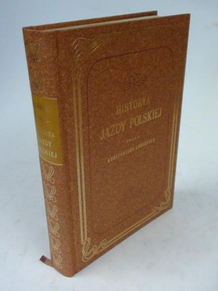Historya Jazdy Polskiej, reprint z 1894