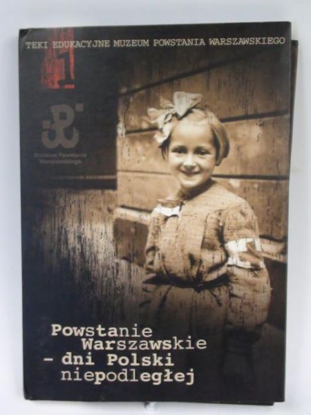 Powstanie Warszawskie  dni Polski niepodległej