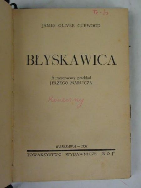 Curwood James O. - Błyskawica, 1938 r.