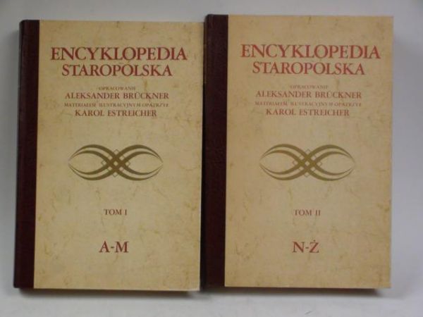 Brückner  - Encyklopedia staropolska, t. I-II [reprint]