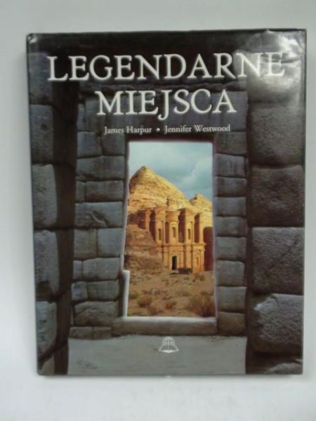 Harpur J., Westwood J. - Legendarne miejsca