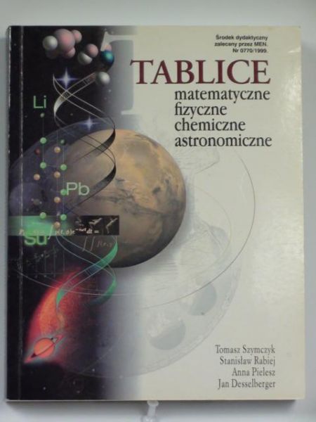 Szymczyk T., Rabiej S. - Tabele matematyczne, fizyczne, chemiczne, astronomiczne