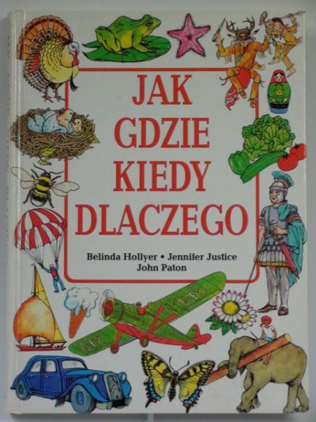Jak, gdzie, kiedy, dlaczego