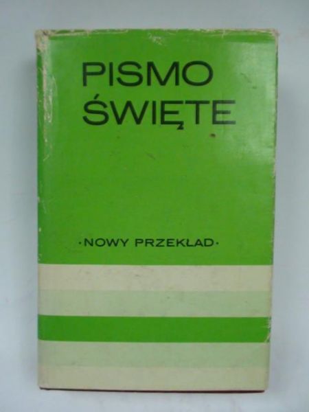 Biblia to jest Pismo Święte Starego i Nowego Testamentu. Nowy przekład