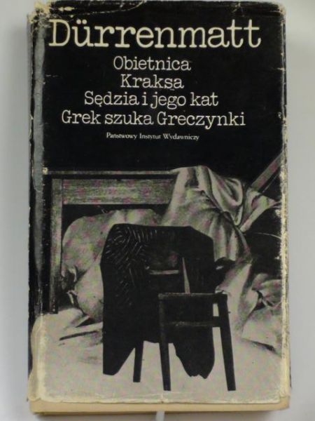Durrenmatt Friedrich - Obietnica, Kraksa, Sędzia i jego kat, Grek szuka Greczynki