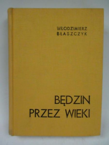 Będzin przez wieki