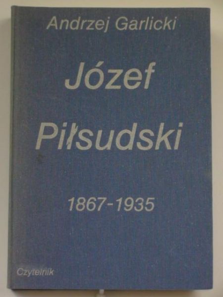 Józef Piłsudski 1867-1935