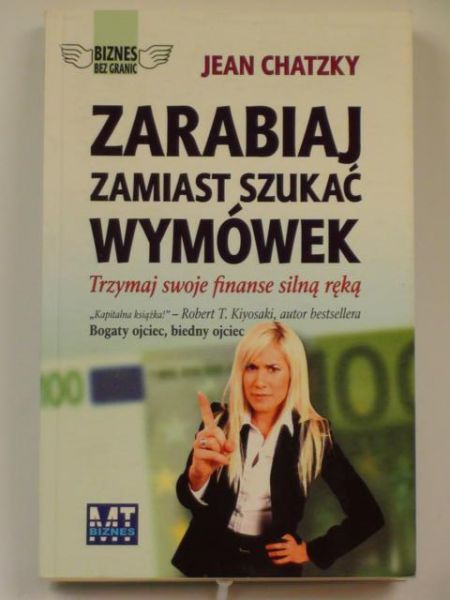 Zarabiaj zamiast szukać wymówek