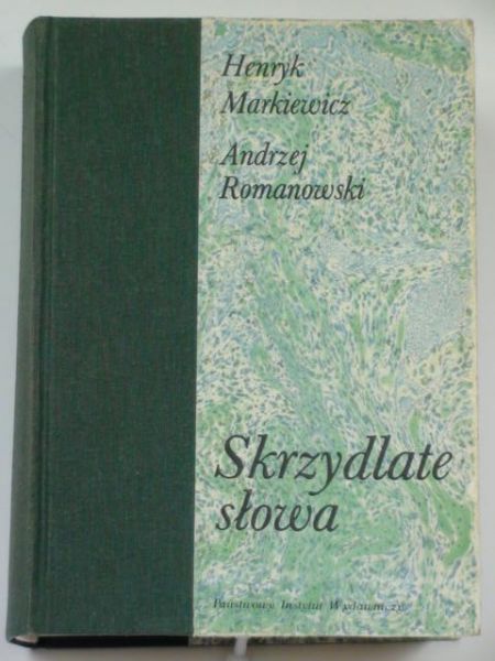 Markiewicz Henryk,   - Skrzydlate słowa