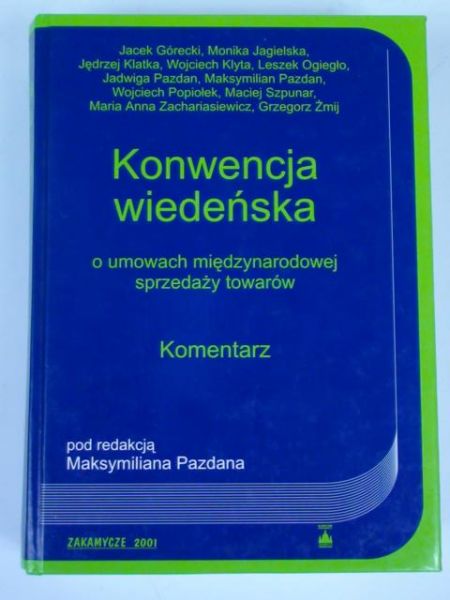 Konwencja wiedeńska o umowach międzynarodowej sprzedaży towarów. Komentarz