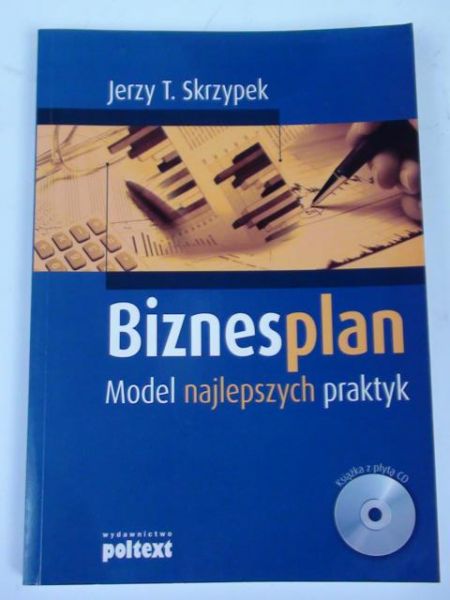 Biznes plan. Model najlepszych praktyk