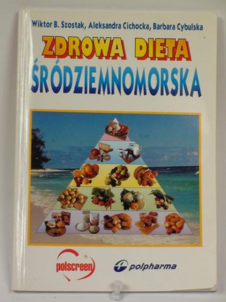 Szostak W.,   - Zdrowa dieta śródziemnomorska