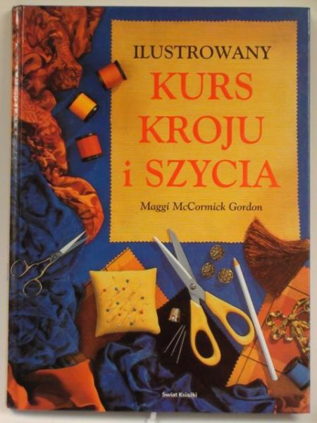 Ilustrowany kurs kroju i szycia