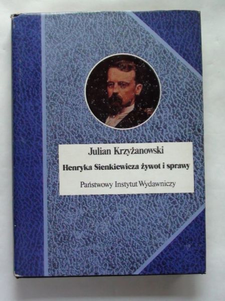 Henryka Sienkiewicza żywot i sprawy BSL