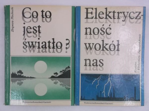 Augustyniak Krystyna / Płochocki Zbigniew - Elektryczność wokół nas / Co to jest światło?