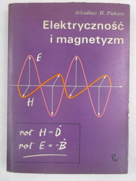 . - Elektryczność i magnetyzm