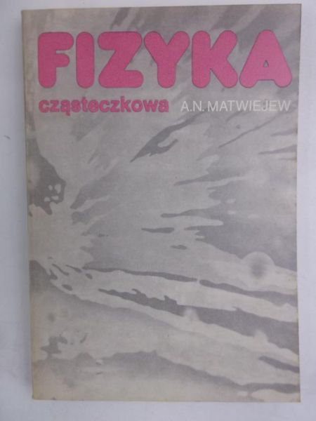 Matwiejew A. N. - Fizyka cząsteczkowa