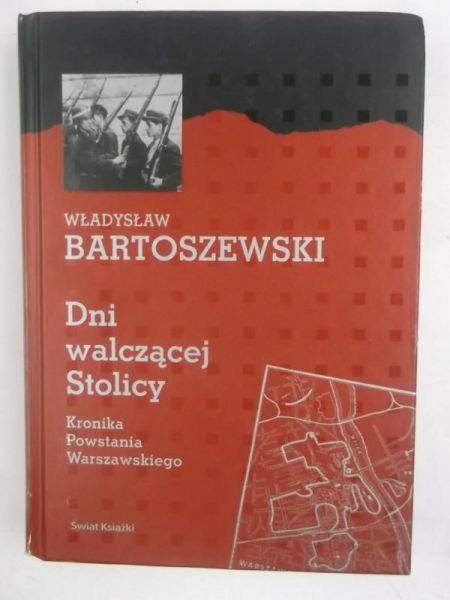 Bartoszewski Władysław - Dni walczącej Stolicy