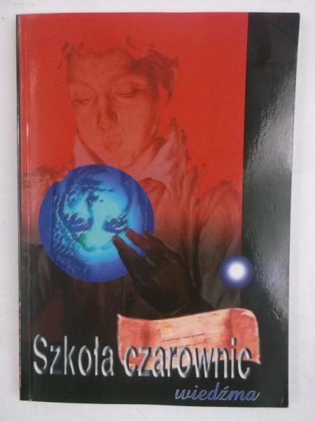 Marciniak - Kosmowska Rena - Szkoła czarownic, wiedźma