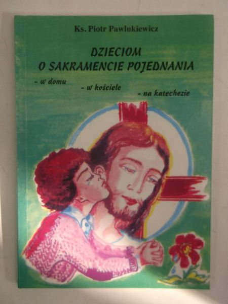 Dzieciom o sakramencie pojednania