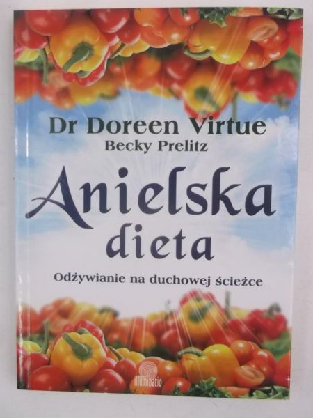 Virtue Doreen - Anielska dieta. Odżywianie na duchowej ścieżce