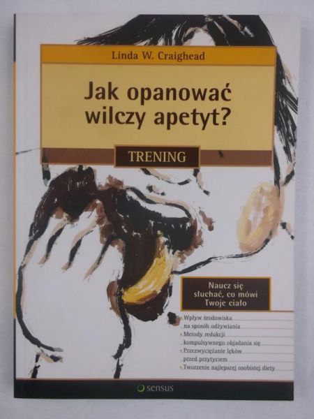Craighead Linda W. - Jak opanować wilczy apetyt?