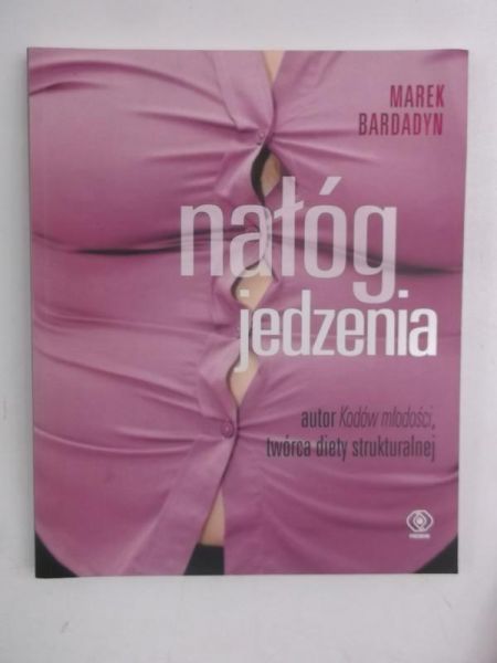 Bardadyn Marek - Nałóg jedzenia