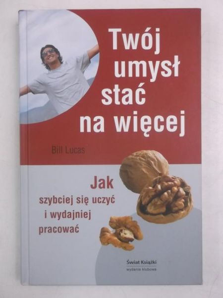 Lucas Bill - Twój umysł stać na więcej